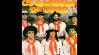 Garotos de Ouro  - Sem eira nem beira