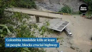 Colombia mudslide kills at least 14 people, blocks crucial highway