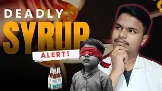 Deadly Cough Syrup Se Bachchon Ki Death | Madhya Pradesh Tragedy Explained