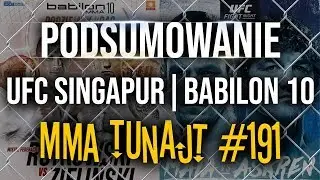 MMA TuNajt #191 | Babilon 10 | UFC Singapur | Diaz | Conor | Bellator
