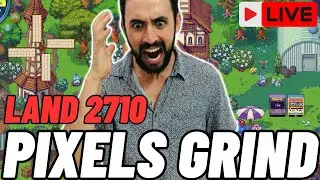 PIXELS LIVE PLAY TO AIRDROP GRIND! I WASTED 2000 GRUMPKINS...