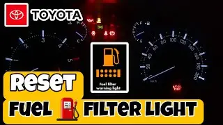Toyota land cruiser fuel filter warning reset.