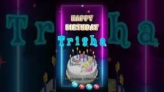 Birthday Special/Trisha Name Birthday Wishes WhatsApp Status.