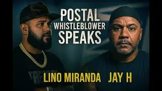 💣Postal Whistleblower Speaks: Lino Miranda Joins Jay H &mdash; The Truth They Don&rsquo;t Want Told💥
