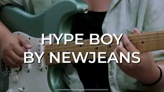 Hype Boy - NewJeans Guitar Loop Cover