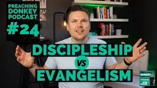 Evangelism VS Discipleship (Which should your church focus on?)