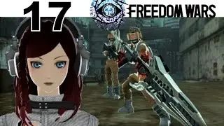 Freedom Wars &mdash; PS VITA Let's Play Прохождение 17 &mdash; Экзамен Code 4: Citizen Reclaiming