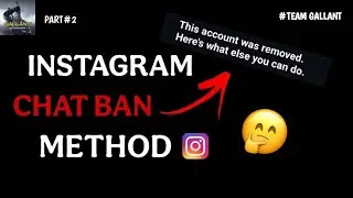 INSTAGRAM NEW CHAT BAN METHOD | HOW TO BAN INSTAGRAM CB METHOD | TEAM GALLANT