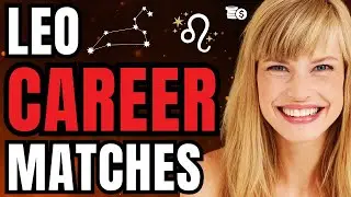 Dream Job for the Leo Zodiac Sign TOP 5 LEO CAREERS REVEALED