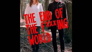 [The End Of The F***ing World] -25- 