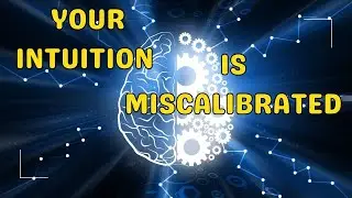 The Science of Redeveloping Intuition