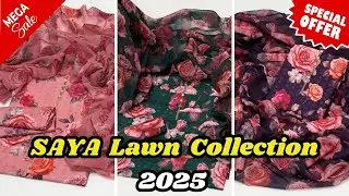 🌿 Saya New Lawn Collection 2025 | Saya Lawn Sale 2025 | Elegant Summer Styles &ndash; Shop Now! #sayalawn