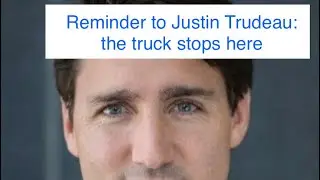 Trucker Crisis: Why is Justin Trudeau Saying So Little?