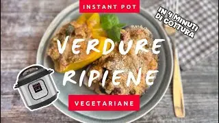 Verdure ripiene nell'instant pot