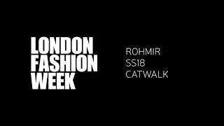 ROHMIR SS18 CATWALK at London Fashion Week