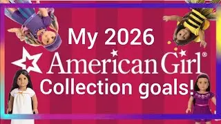 My American Girl Collection Goals For 2026