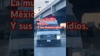 As3sinato y crimen en Ecatepec. Feminicidios negados por el discurso institucional.