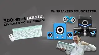 500pesos Keyboard Mouse Combo at 2.1 Speakers! w/ Soundtest of Speakers (Tagalog)