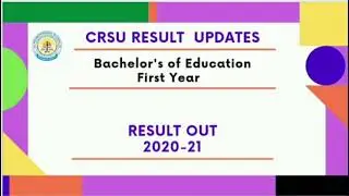 CRSU B.ed First Year Result Out : 2020-2021