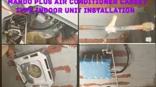 installation cassette air conditioner  mando plus