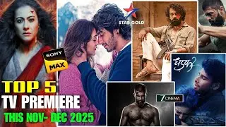🚀 Top 5 Upcoming Movie Satellite Rights Updates | Big Films This Nov - Dec on TV!