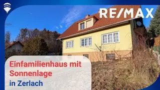 RE/MAX Nova pr&auml;sentiert - Einfamilienhaus mit sonniger Lage in Zerlach