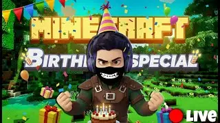🔴 Live Minecraft (Birthday special) Aajao saare saath me Khelne #minecraft