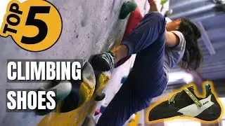 ✅ TOP 5 Best Climbing Shoes: Today&rsquo;s Top Picks