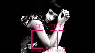 Katy Perry - E.T. (Urban Noize Remix)
