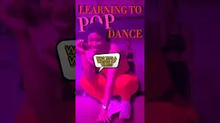 CAN I LEARN TO POP DANCE #dancevlog
