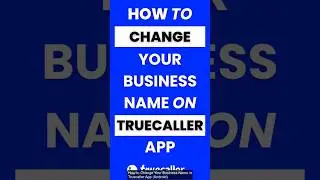 Как изменить название своей компании в приложении Truecaller #truecaller