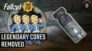 FALLOUT 76 | Legendary Cores Are Being REMOVED!
