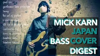 Mick Karn bass cover digest  [ Japan ] and more
