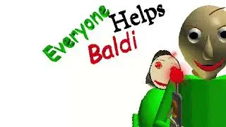 EVERYONE HELPS BALDI! I AM SO DONE FOR..! (Baldis basics mod)