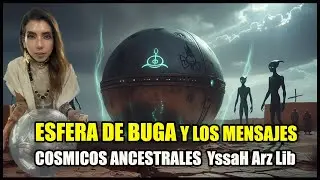 DESCIFRANDO LOS CODIGOS Y MENSAJES DE LA ESFERA DE BUGA 12 Mil A&ntilde;os Con Yssah Arz Lib