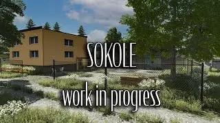[ZAPIS] (EDYTOR) SOKOLE FS22 mapa | Work In Progress | Powoli do przodu :)