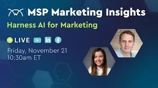MSP Marketing Insights | Harness AI for Marketing