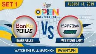 SET 1 | BanKo Perlas Perlas vs. PacificTown-Army | August 14, 2019 (Watch the full game on iWant.ph)