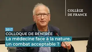 La médecine face à la nature, un combat acceptable ? - Alain Fischer