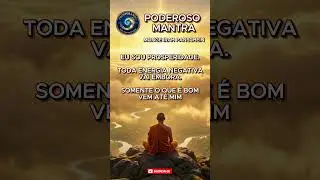 MANTRA - EU SOU PROSPERIDADE. TODA ENERGIA VAI EMBORA. SOMENTE O QUE &Eacute; BOM VEM AT&Eacute; MIM #shorts