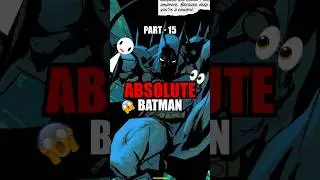 Absolute Batman Part - 15 😭🥀💀| DC Comic's Explained