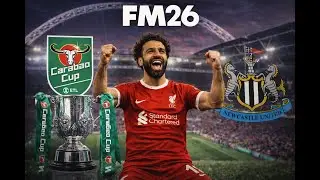 Carabao Cup Final Day! Football Manager 26 Liverpool Save #21