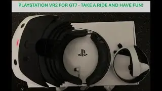 PlayStation VR2 for Gran Turismo 7 - Take a fun ride. It's amazing. You must see for yourself.