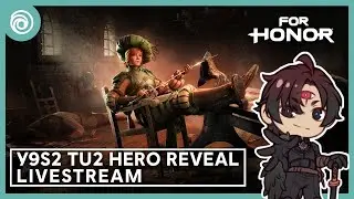 For Honor Y9S1 YU2 Warriors Den/Hero Reveal: LIVE REACTION!
