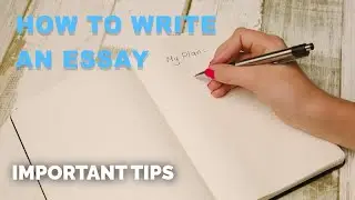 How To write An Essay. The most  Important tips for Essay writing