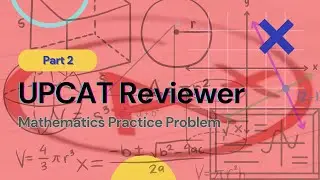 UPCAT Reviewer Math Problem Solving - Part 2 #maths  #mathproblems  #education  #mathematics  #exam