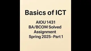 Basics of ICT | AIOU 1431 | BA/BCOM Solved Assignment Spring 2025 &ndash; Part 1