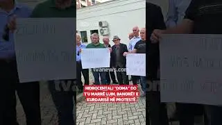 Hidrocentali &ldquo;Doma&rdquo; do t&rsquo;u marr&euml; ujin, banor&euml;t e Kurdaris&euml; n&euml; protest&euml;