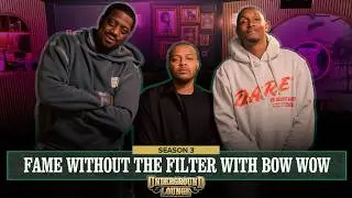 Fame Without The Filter W/ Bow Wow | The Underground Lounge S3. E.23