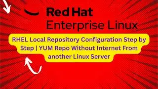 RHEL Local Repository Configuration Step by Step | YUM Repo Without Internet From Another Linux S...